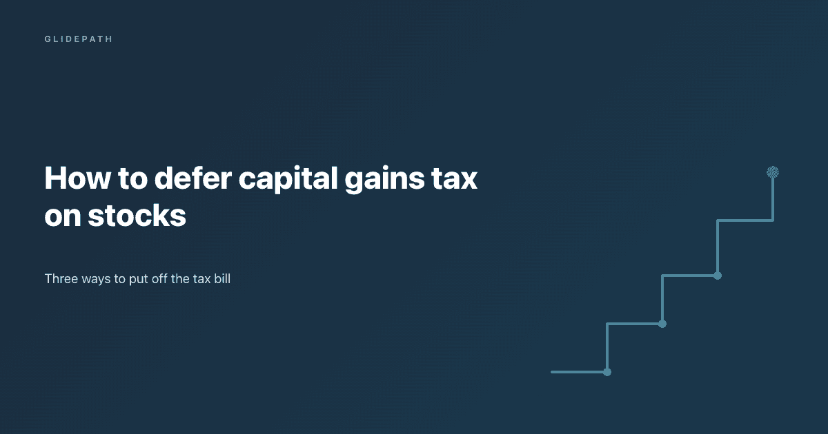how to defer capital gains tax