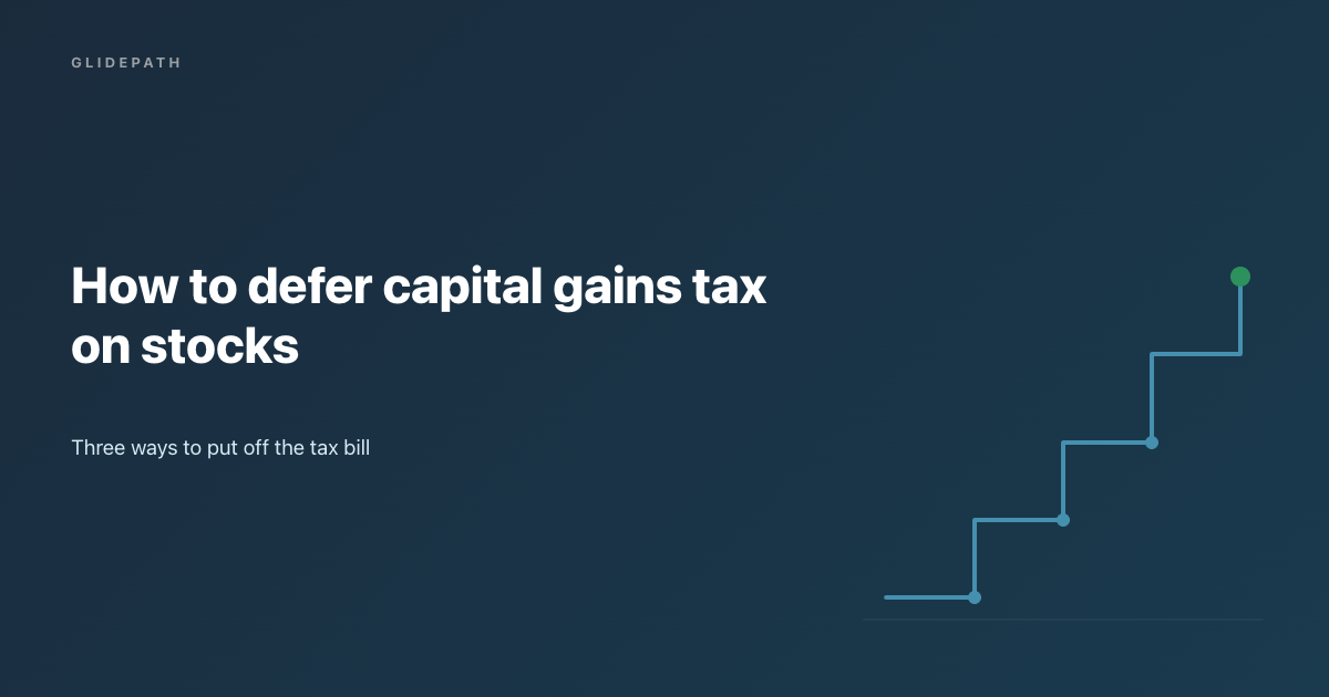 how to defer capital gains tax